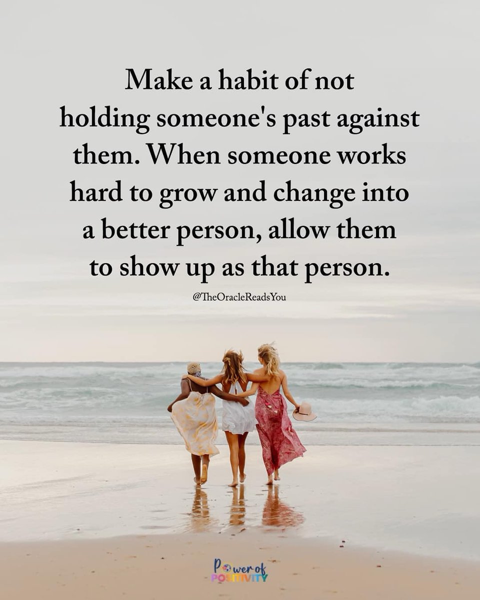 Make a habit of not holding someone's past against them. When someone works hard to grow and change into a better person, allow them to show up as that person. ✨💪