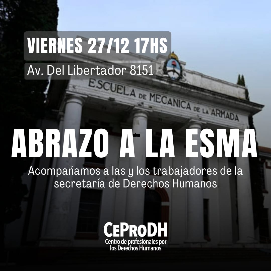 Mañana realizaremos un abrazo a la ESMA, organismos de derechos humanos junto a los trabajadores en repudio a los 2400 despidos para avanzar en su politica negacionista. Sin trabajadores no hay MEMORIA. Son 30mil, fue genocidio.