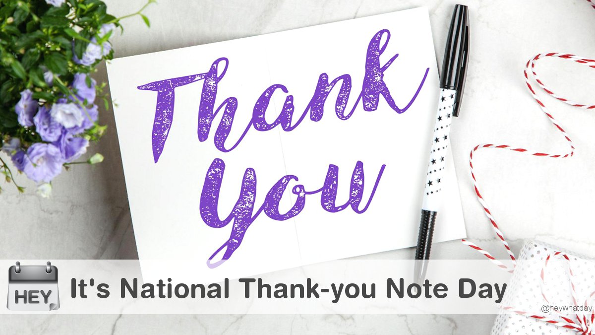 HeyWhatDay's tweet image. It&apos;s National Thank-you Note Day! 
#ThankYouNoteDay #NationalThankYouNoteDay #ThankYouNote