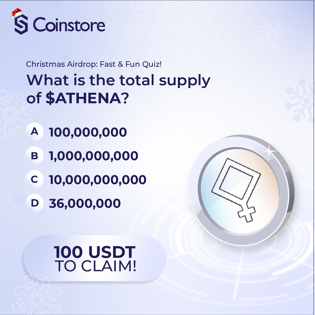 CoinstoreExc's tweet photo. 🎄 Christmas Airdrop: Fast & Fun Quiz! 🎉

Question: What is the total supply of $ATHENA? 🤔

📢 To participate:
🔹 Like & Retweet this post
🔹 Follow  @CoinstoreExc and @athena_foo
🔹 Leave your answer in the comment section 
🔹 Tag 3 friends
🔹 Submit your details and screenshot HERE: https://t.co/qU3JHNZ31b

🎁 100 USDT up for grabs! Don't miss this festive quiz!

#ATHENA #Christmas #Airdrop