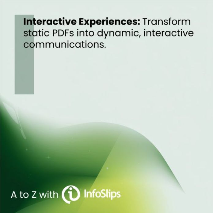 InfoSlips's tweet image. Engaging Interactive Experiences: Revolutionize your static PDFs into captivating, dynamic communications that truly engage your audience. #DocumentsReinvented