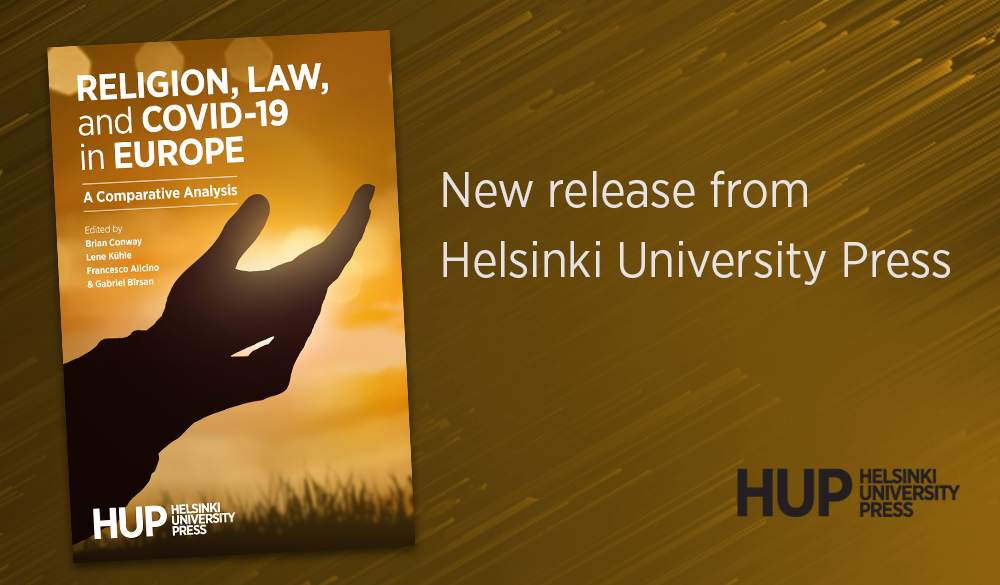 Helsinki University Press (@helsinkiupress) on Twitter photo Out now!
'Religion, Law and Covid-19 in Europe', edited by Conway, <a href="/KuhleLene/">Lene Kuhle</a>, Alicino, and Bîrsan, analyses how the #pandemic and #legal restrictions influenced #religious life in Europe. Read or download the book for free via: doi.org/10.33134/HUP-28
#openaccess #sociology Out now!
'Religion, Law and Covid-19 in Europe', edited by Conway, <a href="/KuhleLene/">Lene Kuhle</a>, Alicino, and Bîrsan, analyses how the #pandemic and #legal restrictions influenced #religious life in Europe. Read or download the book for free via: doi.org/10.33134/HUP-28
#openaccess #sociology