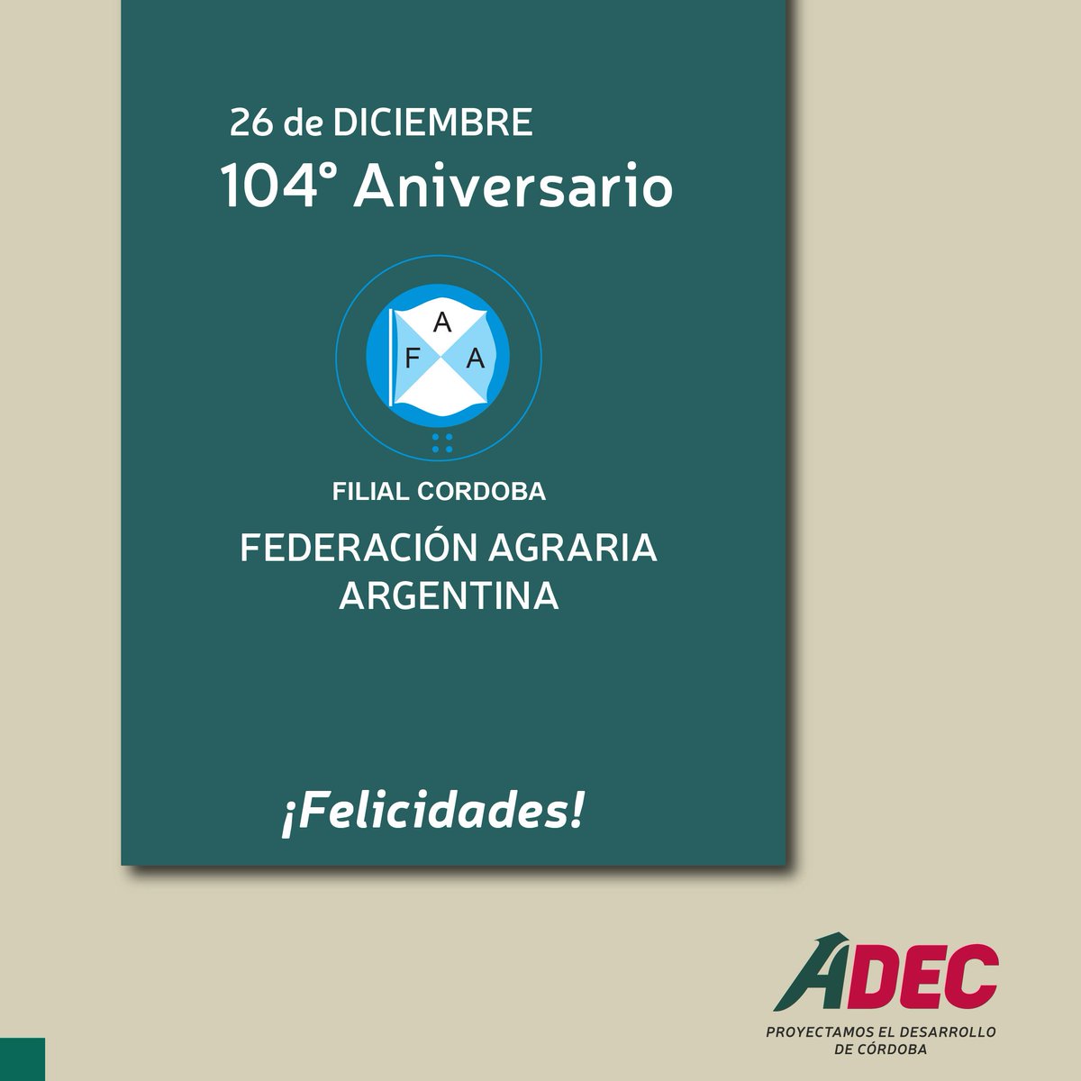 🎊 Felicitaciones a nuestra entidad socia Federación Agraria Argentina (FAA) en su 104° aniversario.