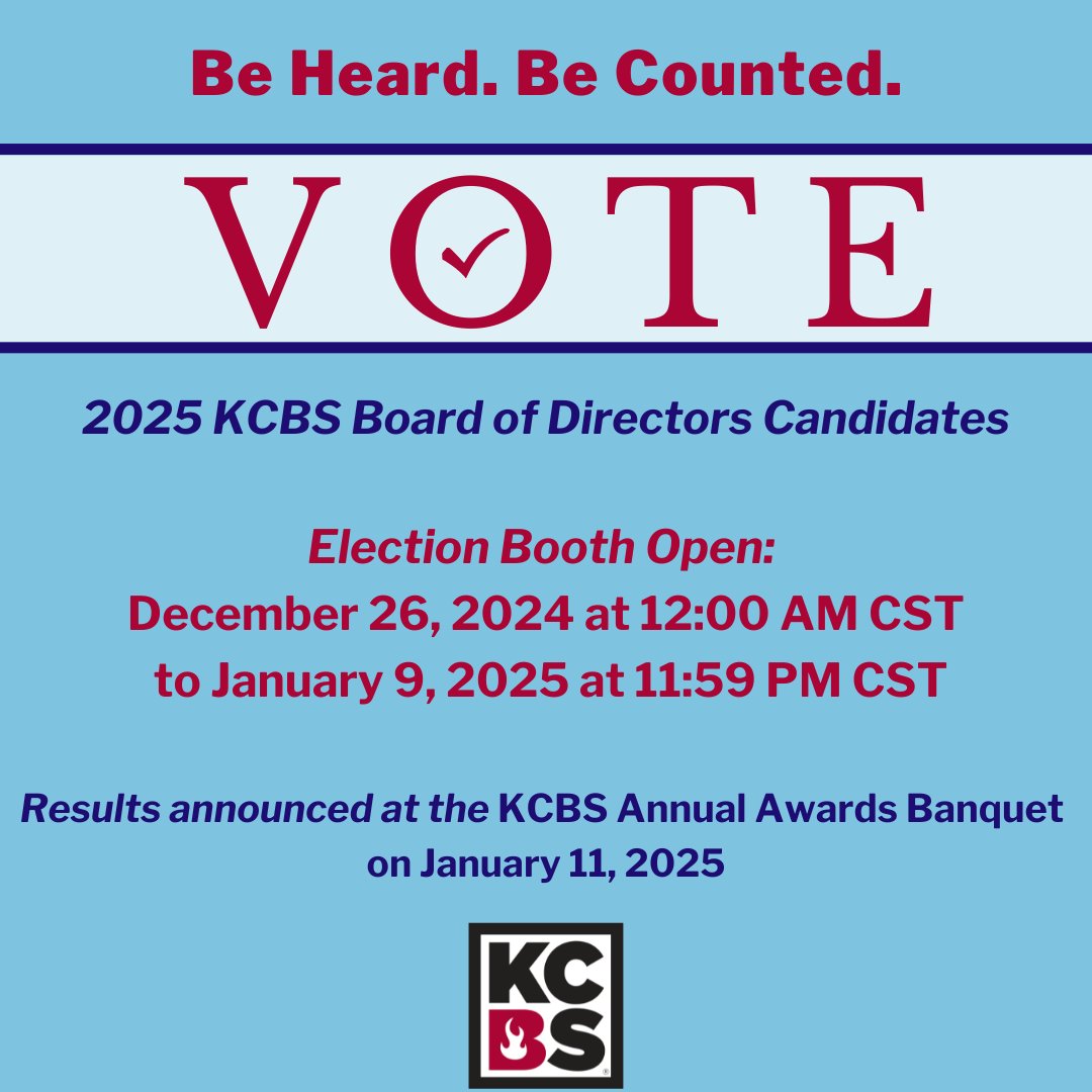 The Voting Booth is NOW OPEN. Be sure to vote and be heard on the 2025 Board of Directors Election! This year's ballot includes membership approval for the KCBS Bylaw updates! You can learn more about the nominees and enter the voting booth here: kcbs.us/2025_board_nom…