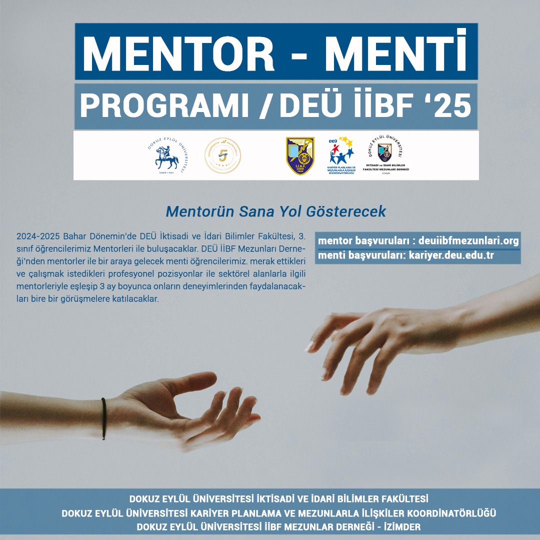 Fakültemiz 3. sınıf öğrencileri Mentor-Menti Programı ile, alanında uzman mentorler ile bir araya geliyor. <a href="/deu_kariyer/">DEÜ Kariyer Planlama ve Mezunlarla İlişkiler</a> @deuiibfmezunlari
Mentor Başvuruları: deuiibfmezunlari.org
Menti Başvuruları: kariyer.deu.edu.tr