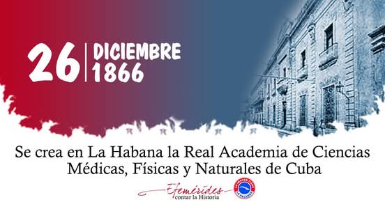 MTSS_CUBA's tweet photo. Celebramos la creación de la Real Academia de Ciencias Médicas, Físicas y Naturales de Cuba, fundada el 26 de diciembre de 1866,  en La Habana. Pilar fundamental en el desarrollo científico de nuestro país. https://t.co/RKDXPeGDRl