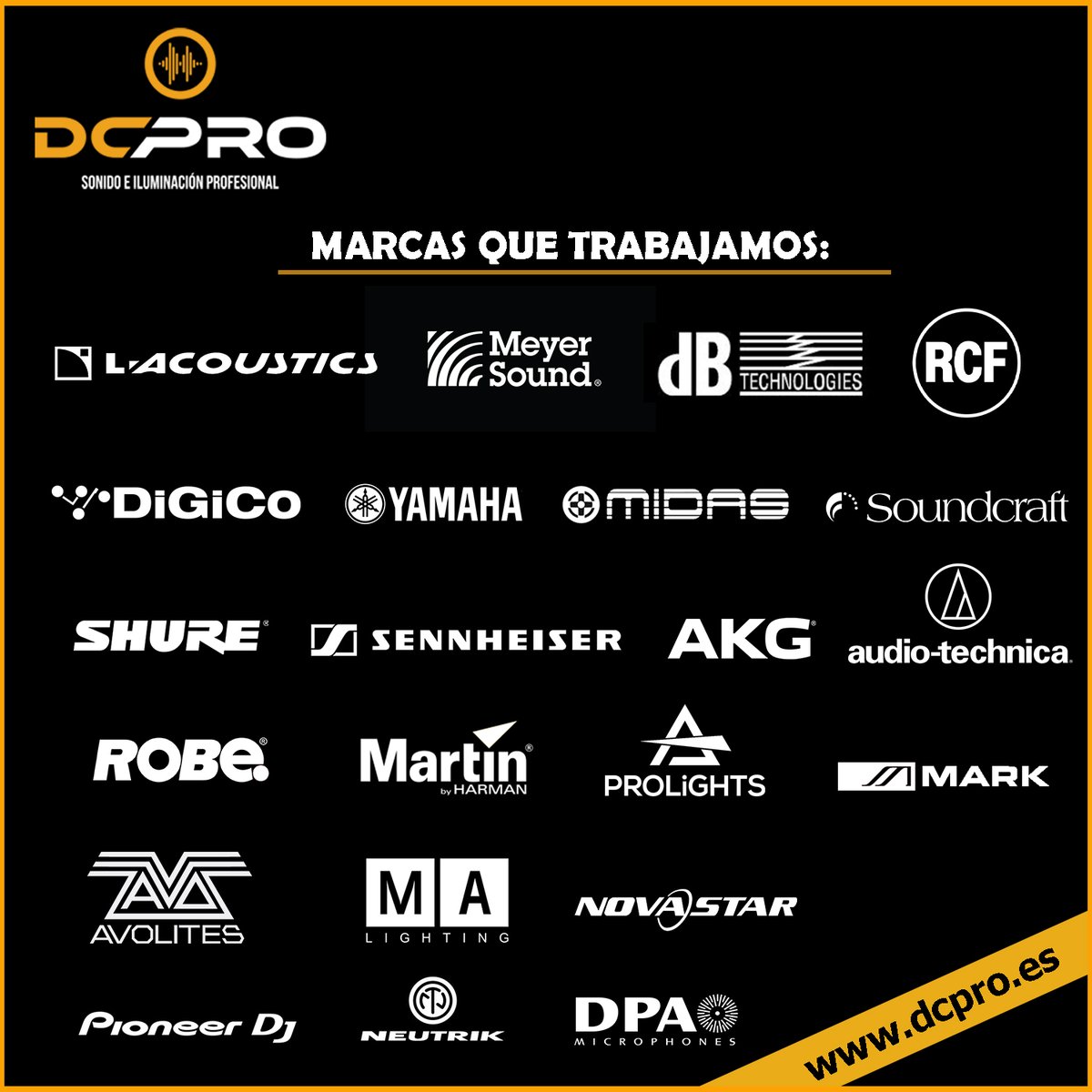 Marcas con las que trabajamos #lacoustics #meyer #meyersound #dbtechnologies #rcf #digico #yamahda #midas #soundcraft #shure #sennheiser #akg #audiotechnica #Robe #Martin #prolights #mark #avolites #MAlighting #novastar #pioneerdj #neutrik #dpa