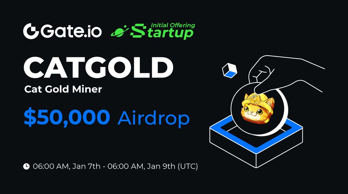 Gate_Launch's tweet photo. New Initial Offering: Claim your share of $50,000 #CATGOLD @catgoldminer

✅Hold $10 spot asset &amp; claim free #airdrops.
⏰06:00am, Jan 7 - Jan 9 (UTC)
Claim Now: https://t.co/wjRMTM2fgW

Trading: 10:00am, Jan 9 (UTC) 
More: https://t.co/eJImqR0UVr

#Gateio #GateioStartup https://t.co/8UIhFxOQU7