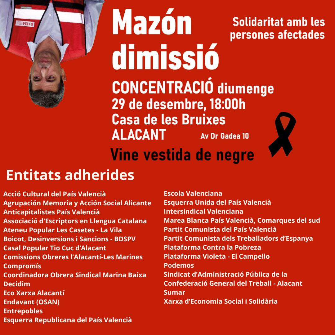 No ens aturem, el pròxim 29 de desembre, dos mesos després de la DANA que ha colpejat el País Valencià, demanarem una vegada més la dimissió de Mazón per la nefasta gestió de la crisi, abans, durant i després de la catàstrofe.