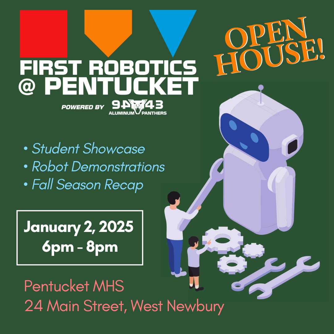 FIRST Robotics @ Pentucket is an organization that binds together all of the FIRST robotics programs offered across PRSD &amp; they are hosting an OPEN HOUSE!

Experience their student showcase, robot demos &amp; a recap of their Fall season.

For more info, visit pentucketarts.org/upcoming-events