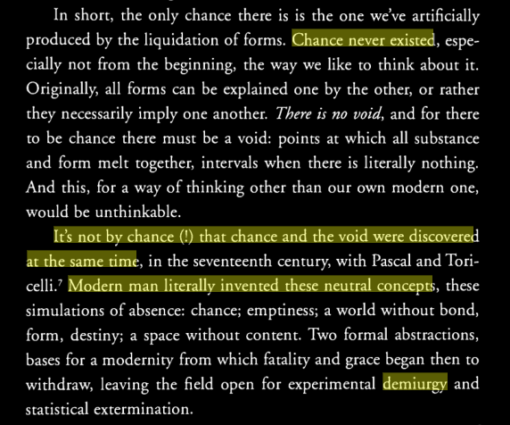 "It’s not by chance (!) that chance and the void were discovered at the same time" - Baudrillard