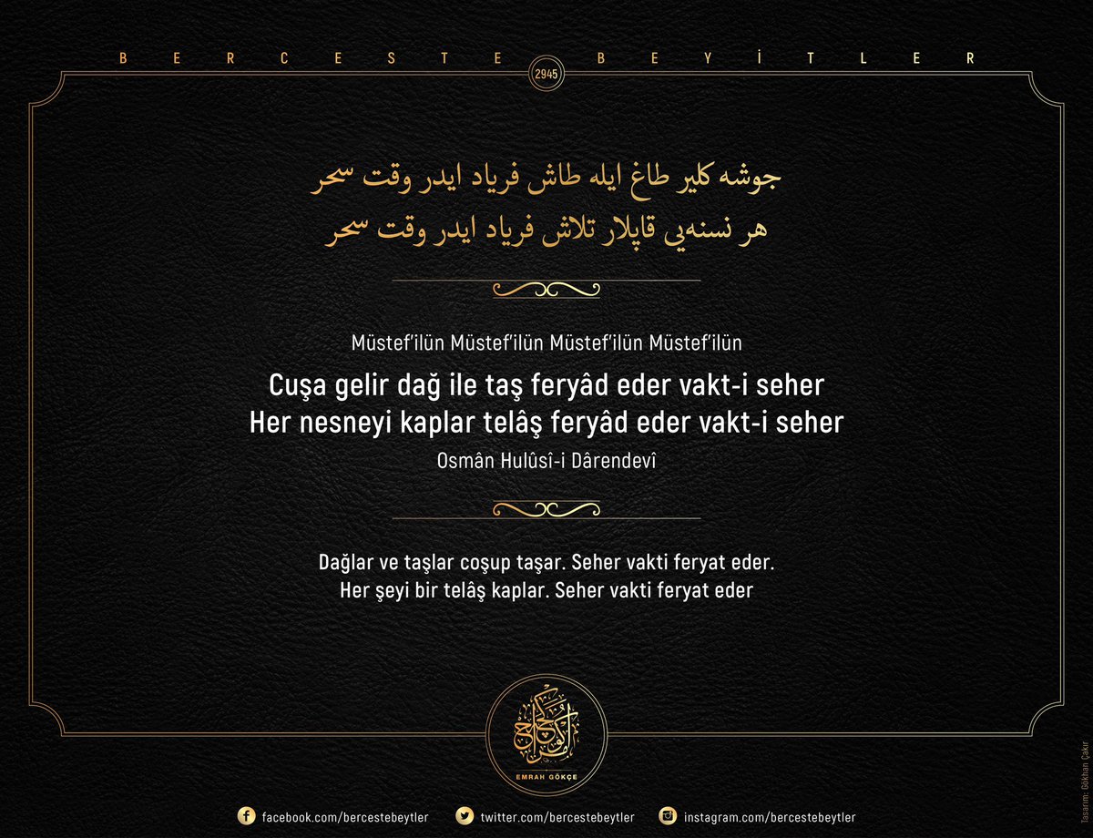 Berceste Beyitler - 2945

Cuşa gelir dağ ile taş feryâd eder vakt-i seher
Her nesneyi kaplar telâş feryâd eder vakt-i seher

| Osman Hulûsî-i Dârendevî [<a href="/DivaniHulusi/">Dîvân-ı Hulûsî-i Darendevî</a>]