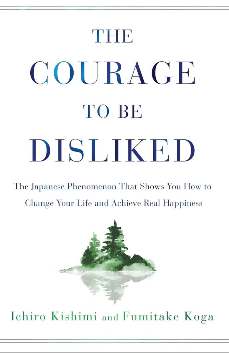 MindBranches's tweet photo. Book Summary: “The Courage to Be Disliked” https://t.co/rk9nHiS7GS