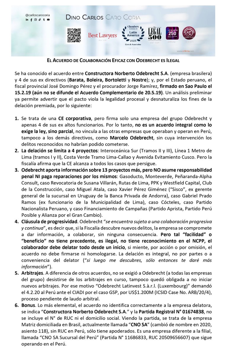 El acuerdo de colaboración eficaz con Odebrecht viola la legalidad procesal y desnaturaliza los fines de la delación premiada. No es un acuerdo integral sino parcial, no incluye a todas las empresas del grupo ni a todos los autores de los hechos delatados, tampoco todos los