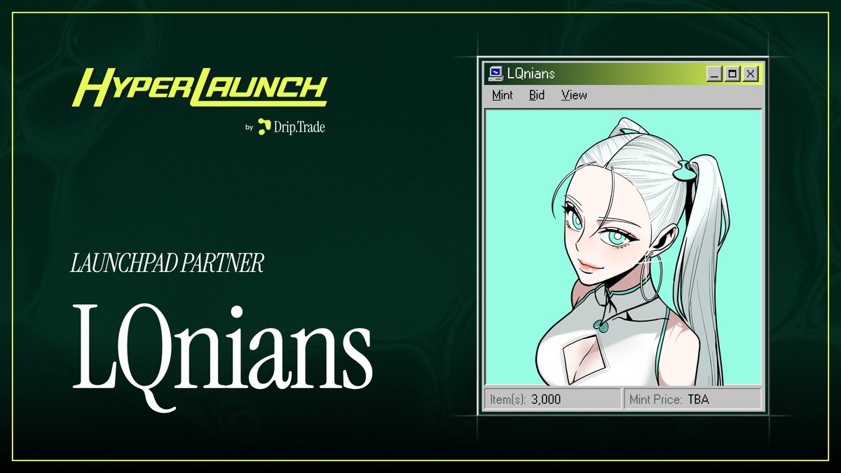 Drip.Trade (@drip__trade) on Twitter photo HyperLaunch Partner 🚀
The coveted first NFT collection on HyperLiquid <a href="/LiquinaHL/">Liquina.hl</a> will be launching on HyperLaunch.
To celebrate, we’re giving away 10 LQnians whitelist spots.
To enter: RT, tag $HYPE frens & follow both accounts. Good luck! HyperLaunch Partner 🚀
The coveted first NFT collection on HyperLiquid <a href="/LiquinaHL/">Liquina.hl</a> will be launching on HyperLaunch.
To celebrate, we’re giving away 10 LQnians whitelist spots.
To enter: RT, tag $HYPE frens & follow both accounts. Good luck!