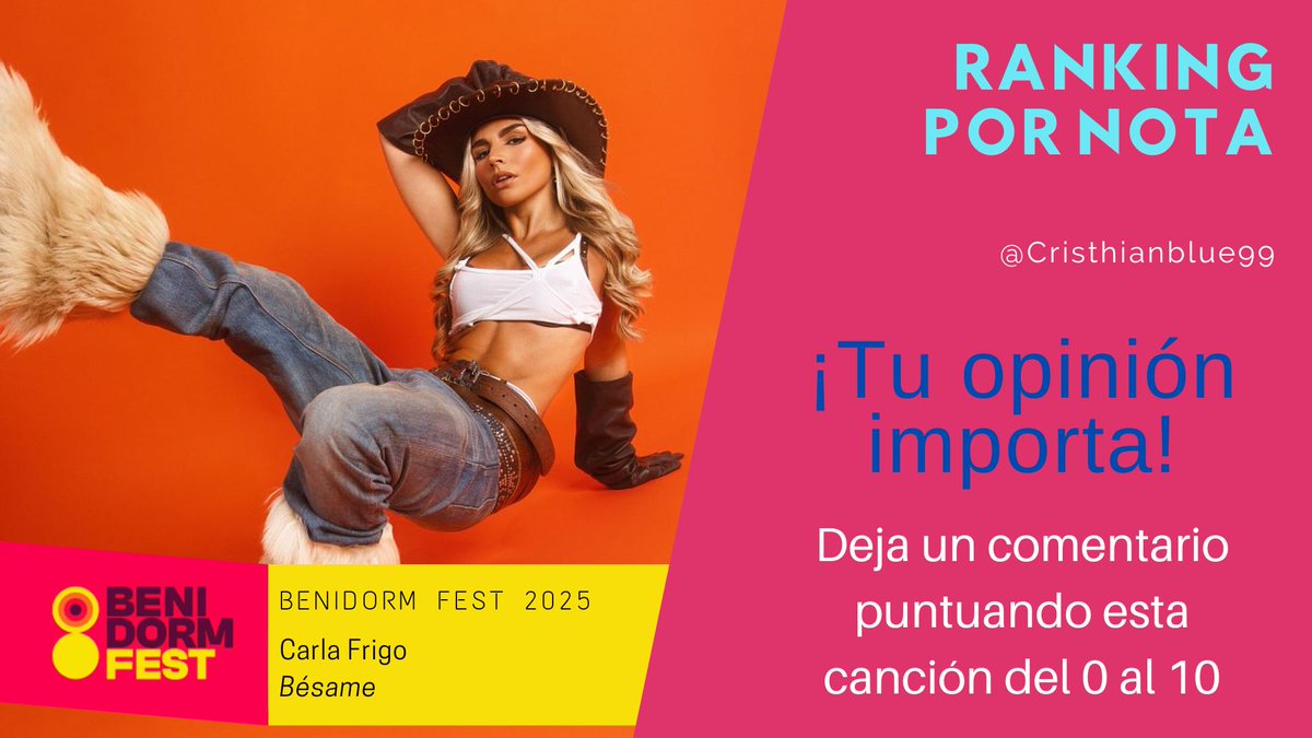 🎙️Vuelven las encuestas para que entre todo el fandom hagamos un ranking por notas promedio sobre las candidaturas del #BenidormFest2025

 🗳️Valora mediante un comentario puntuando del 0 al 10 la candidatura de Carla Frigo

⏰ 24h para votar. Sed justxs y respetuosxs, es un juego