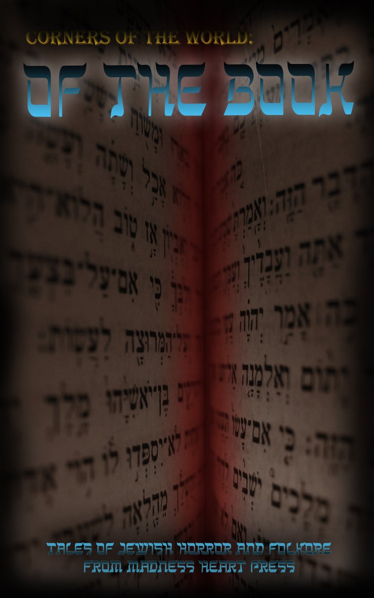 Happy Channukah! Today's Fee book is "CORNER'S OF THE WORLD: OF THE BOOK" an anthology of Jewish Folk Horror!

madnessheart.press/product/corner…

Just add the Digital book to your cart and check out for free!