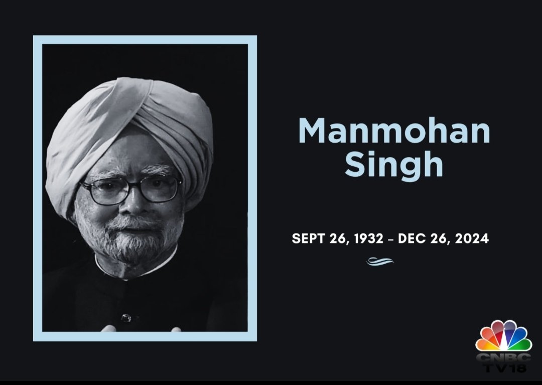 CNBCTV18Live's tweet photo. #Breaking l Former Prime Minister Manmohan Singh Dies At The Age Of 92

#ManmohanSingh https://t.co/owndklMbWy