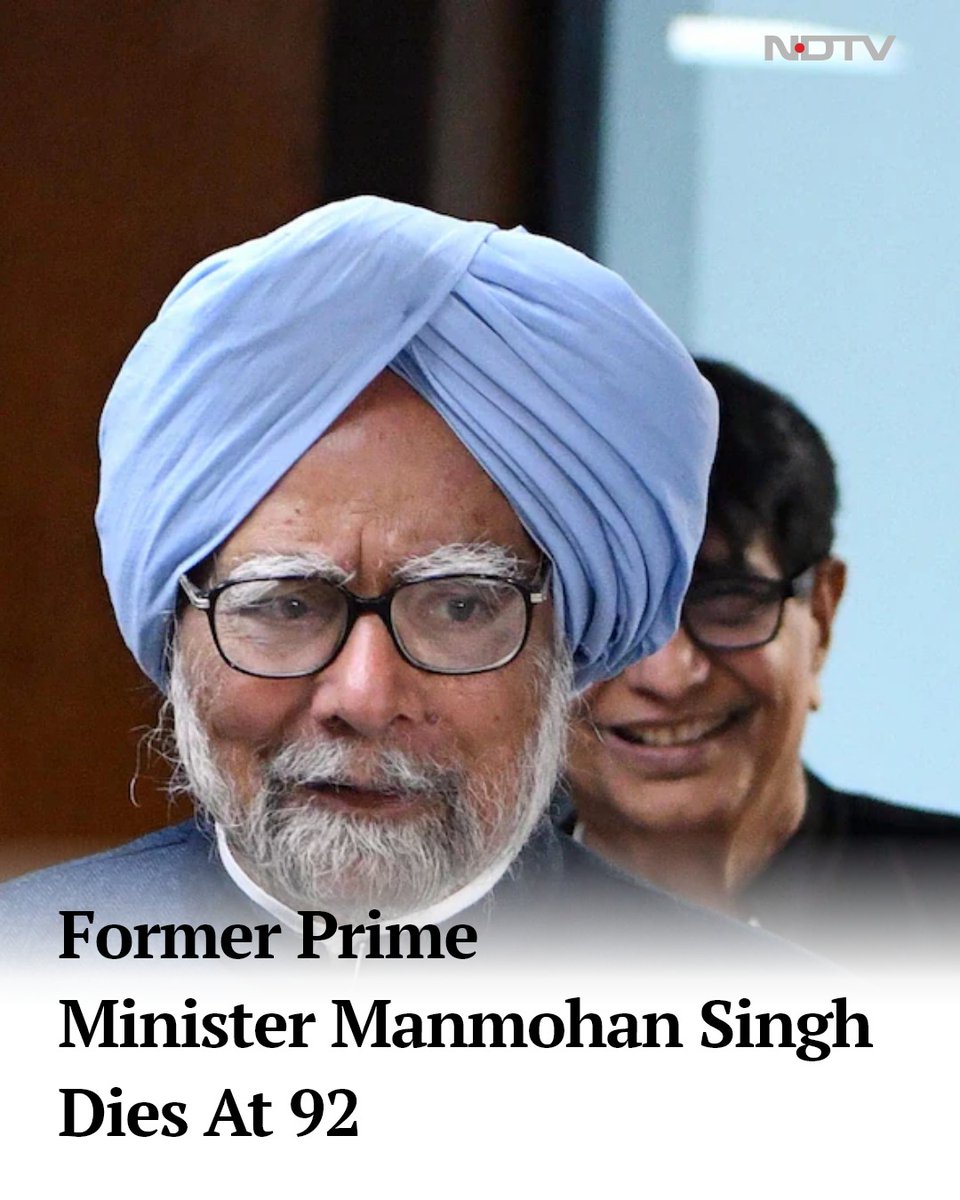 #BREAKING | Former Prime Minister Manmohan Singh dies at the age of 92 at Delhi's All India Institute of Medical Sciences.

#ManmohanSingh
