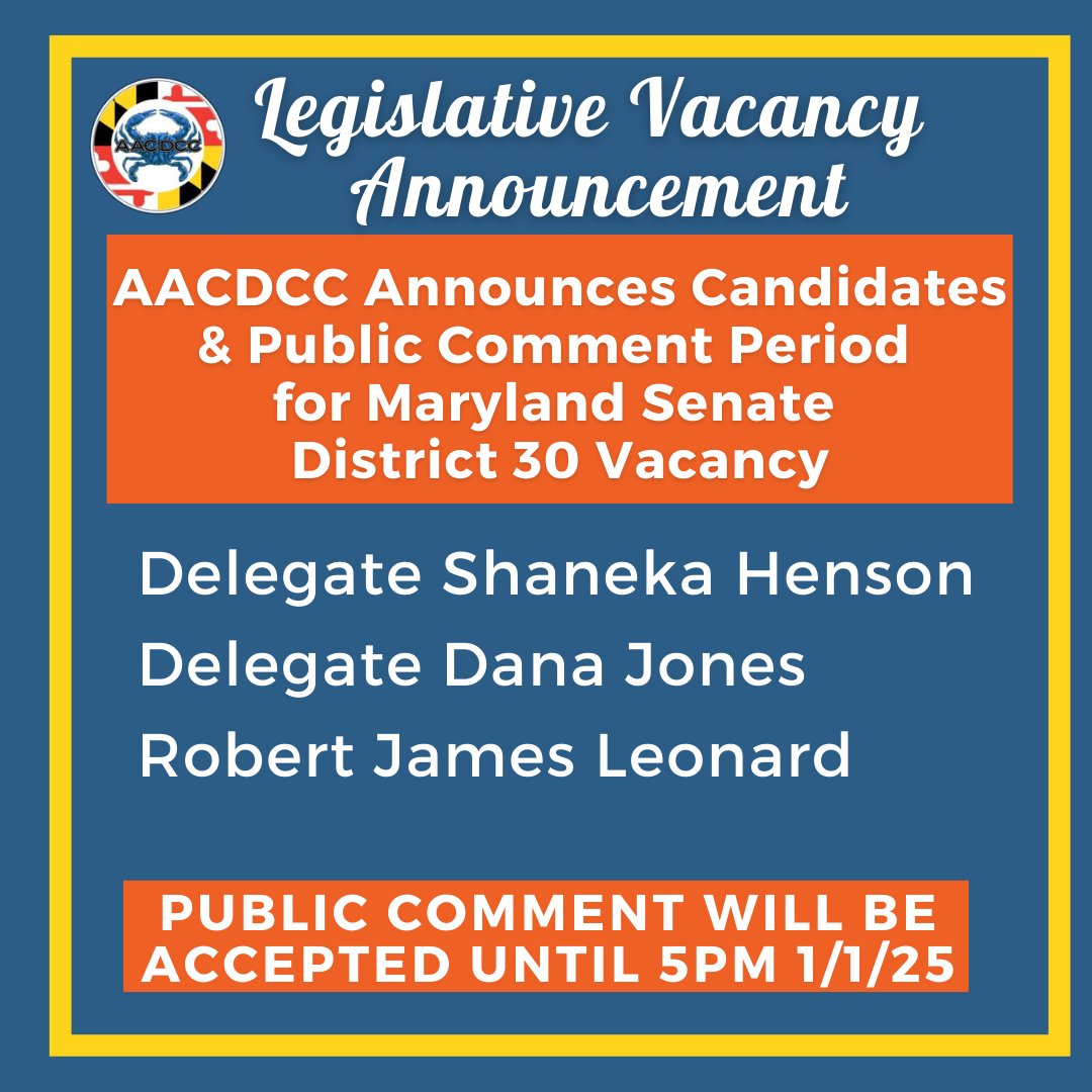 AACDCC's tweet photo. The following candidates have submitted applications to be considered for the vacant Senate seat in District 30 by the December 24, 2024 deadline that was provided to the public:

Delegate Shaneka Henson
Delegate Dana Jones
Robert James Leonard https://t.co/pSmD21Te35