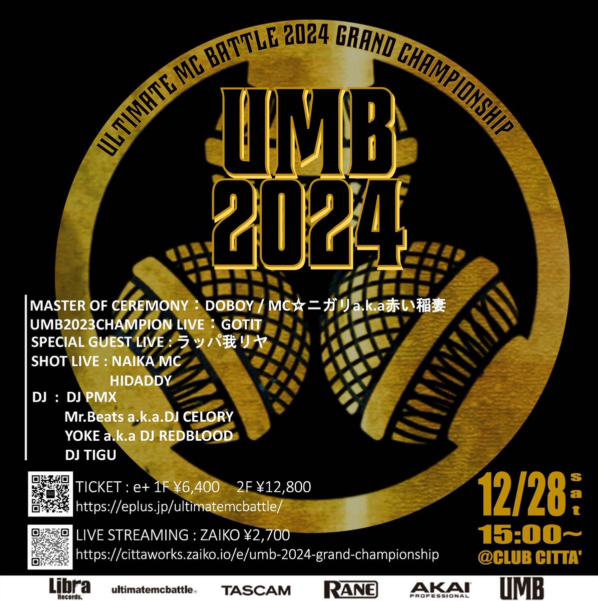 YOKE aka DJ REDBLOOD (@yokemc) on Twitter photo UMB2024 grand championship
<a href="/UMB_OFFICIAL/">ULTIMATE MC BATTLE</a>
12.28 sat 15:00start
venue
<a href="/CLUBCITTA_1988/">CLUB CITTA' (クラブチッタ)</a>
MC
<a href="/doboy_jp/">DO BOY</a> & <a href="/mcnigari/">MC☆ニガリa.k.a赤い稲妻</a>
DJ
<a href="/DJPMX_OFFICIAL/">DJ PMX</a>
<a href="/DJCELORY/">MR.BEATS</a>
<a href="/YOKEMC/">YOKE aka DJ REDBLOOD</a>
<a href="/djtigu/">DJ TIGU</a>
special guest LIVE
<a href="/rappagariya_org/">ラッパ我リヤ</a>
champion live
<a href="/PartyChinPosse/">GOTIT</a>
shot live
<a href="/NAIKA9/">NAIKA MC</a>
<a href="/hidaddy_ifk/">HIDADDY</a> UMB2024 grand championship
<a href="/UMB_OFFICIAL/">ULTIMATE MC BATTLE</a>
12.28 sat 15:00start
venue
<a href="/CLUBCITTA_1988/">CLUB CITTA' (クラブチッタ)</a>
MC
<a href="/doboy_jp/">DO BOY</a> & <a href="/mcnigari/">MC☆ニガリa.k.a赤い稲妻</a>
DJ
<a href="/DJPMX_OFFICIAL/">DJ PMX</a>
<a href="/DJCELORY/">MR.BEATS</a>
<a href="/YOKEMC/">YOKE aka DJ REDBLOOD</a>
<a href="/djtigu/">DJ TIGU</a>
special guest LIVE
<a href="/rappagariya_org/">ラッパ我リヤ</a>
champion live
<a href="/PartyChinPosse/">GOTIT</a>
shot live
<a href="/NAIKA9/">NAIKA MC</a>
<a href="/hidaddy_ifk/">HIDADDY</a>