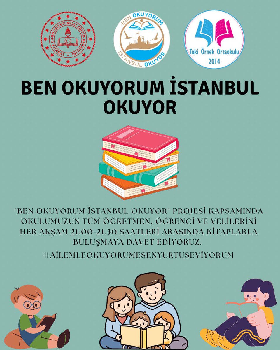 “Ben Okuyorum İstanbul Okuyor” projesi kapsamında okulumuzun tüm öğretmen, öğrenci ve velilerini her akşam 21.00-21.30 saatleri arasında kitaplarla buluşmaya davet ediyoruz. 

#ailemleokuyorumEsenyurtuseviyorum

<a href="/tcmeb/">Millî Eğitim Bakanlığı</a> <a href="/istanbulilmem/">İstanbul İl Millî Eğitim Müdürlüğü</a> <a href="/esenyurtmem/">Esenyurt İlçe Millî Eğitim Müdürlüğü</a>
