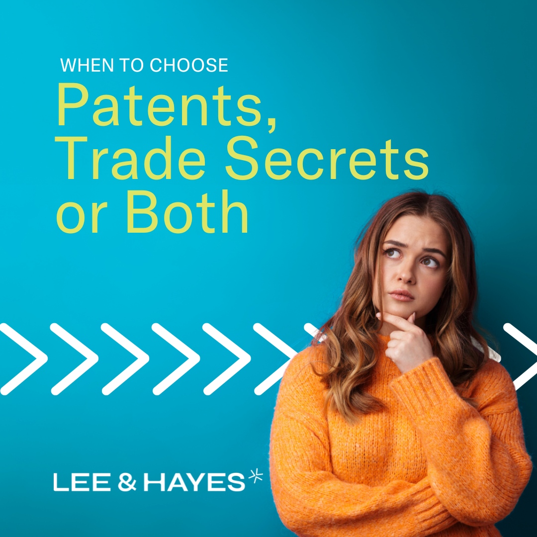 Choosing between patent and trade secret protection—or employing both strategically—depends on various factors, including the nature of the invention, market dynamics, and long-term business goals. 

When in doubt, reach out to us.