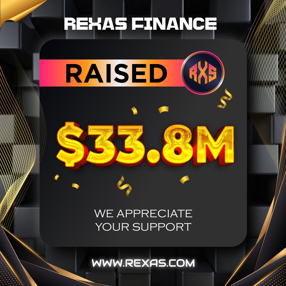 ⭐️ Milestone Alert! ⭐️

Rexas Finance has successfully raised $33.8 Million! 🚀

Thank you for your support! 👍

Buy Now: Rexas.com

#rexas $RXS #RexasFinance #Crypto