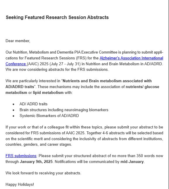 Puja Agarwal (@pujaagarwal1902) on Twitter photo Submit Abstracts for <a href="/NutritionPIA/">Nutrition, Metabolism and Dementia PIA</a> FRS #AAIC2025
"Nutrients and Brain metabolism associated with AD/ADRD traits". Due Jan 9th, DM for questions. The link is in the thread <a href="/Vee_0111/">VyshnaVee Balendra š©ŗš</a> <a href="/DebMvL/">Debora Melo van Lent</a> <a href="/VitaminSeer/">Dr. Fiona Harrison</a> <a href="/AaronSmithRD/">Aaron Smith, PhD, RD</a> Submit Abstracts for <a href="/NutritionPIA/">Nutrition, Metabolism and Dementia PIA</a> FRS #AAIC2025
"Nutrients and Brain metabolism associated with AD/ADRD traits". Due Jan 9th, DM for questions. The link is in the thread <a href="/Vee_0111/">VyshnaVee Balendra š©ŗš</a> <a href="/DebMvL/">Debora Melo van Lent</a> <a href="/VitaminSeer/">Dr. Fiona Harrison</a> <a href="/AaronSmithRD/">Aaron Smith, PhD, RD</a>