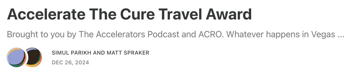 We are excited to announce the Accelerate The Cure Travel Award for the ACRO 2025 meeting! 

Keep your eyes peeled for ACROs announcement or head to Simul's blog for all the details. 

Can't wait to see you all in Vegas 🤩
