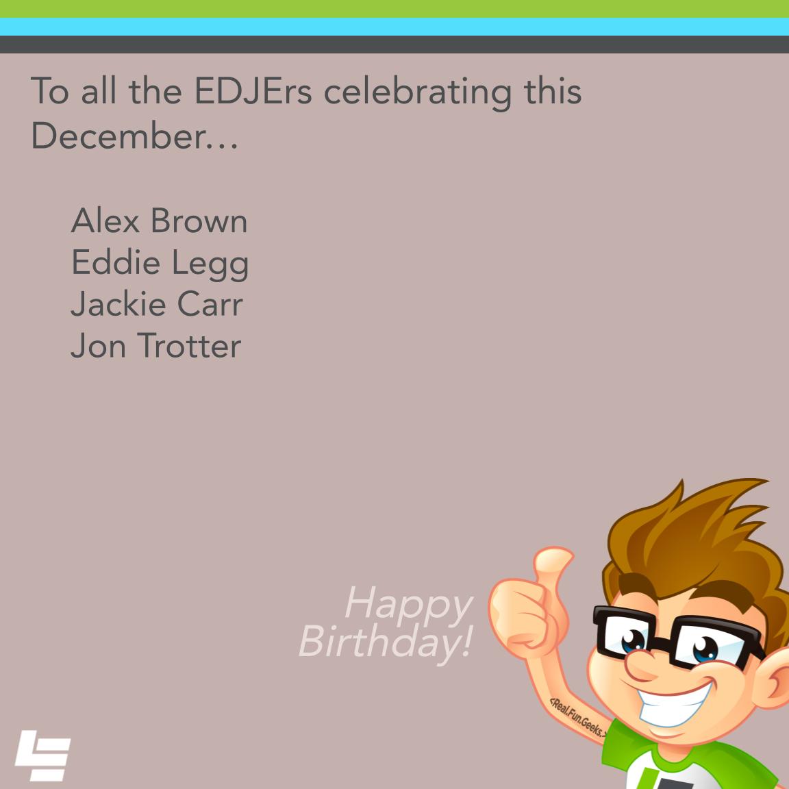 LeadingEDJE's tweet photo. Big birthday cheers to our awesome December crew! We’re so lucky to have you in our corner—here’s to celebrating you! We hope your day is as magical as you are. Let’s make this year one for the books! 🎁✨ #HappyBirthday #DecemberVibes #YouDeserveIt #realfungeeks @carrjack2003 https://t.co/CA3RhZxSPc