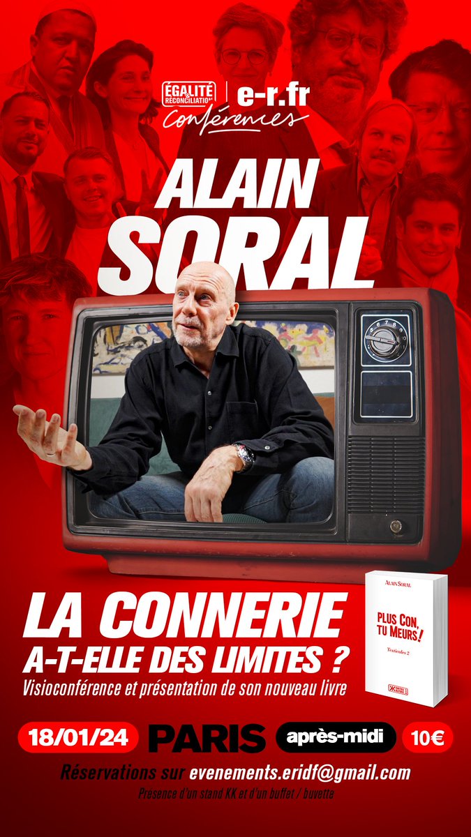 SectionidfRs's tweet photo. ⚠️ Évènement E&R Île-de-France :

📺🗣 Visio-conférence avec @officielsoral le 18 Janvier à Paris 🗓📍 sur le thème « La connerie a-t-elle des limites ?»
➕️ Présentation de son livre « Plus Con, tu Meurs ! ».

- Participation aux frais : 10 €
- Inscription par mail :  evenements.eridf@gmail.com
- Présence d’un stand @Kontre_Kulture / @LibrVincent / @faitsetdocs 📚📰 et d’un buffet / buvette 🍻

Venez nombreux 👋 !! 

🔗https://t.co/xeUDhcIawH
📕https://t.co/HD5SjMqN8h