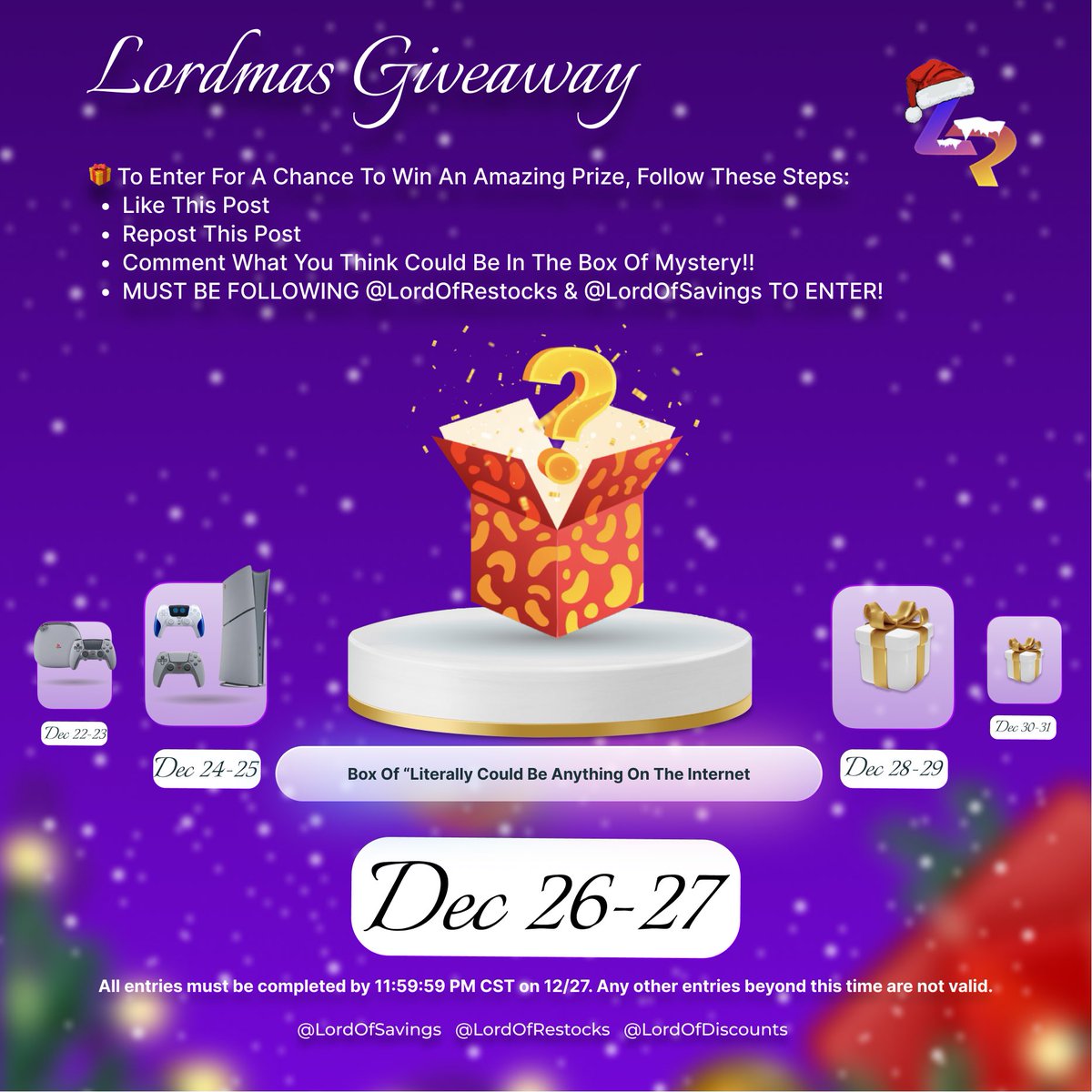 🎁 On The 20th Day Of Lordmas, <a href="/LordOfRestocks/">Lord Of Restocks • Hard To Find Items & Tech Deals</a> Gave Away…

⁉️ 1x Box Of “Literally Anything On The Internet”. It’s Loaded…

✍️ Rules -

❤️ Like This Post
🤔 Comment What You Think Could Be In The Box Of Mystery!
♻️ Repost This Post
🫂 FOLLOW <a href="/LordOfRestocks/">Lord Of Restocks • Hard To Find Items & Tech Deals</a> &amp; <a href="/LordOfSavings/">Lord Of Savings • Hot Deals, Discounts, & More</a>