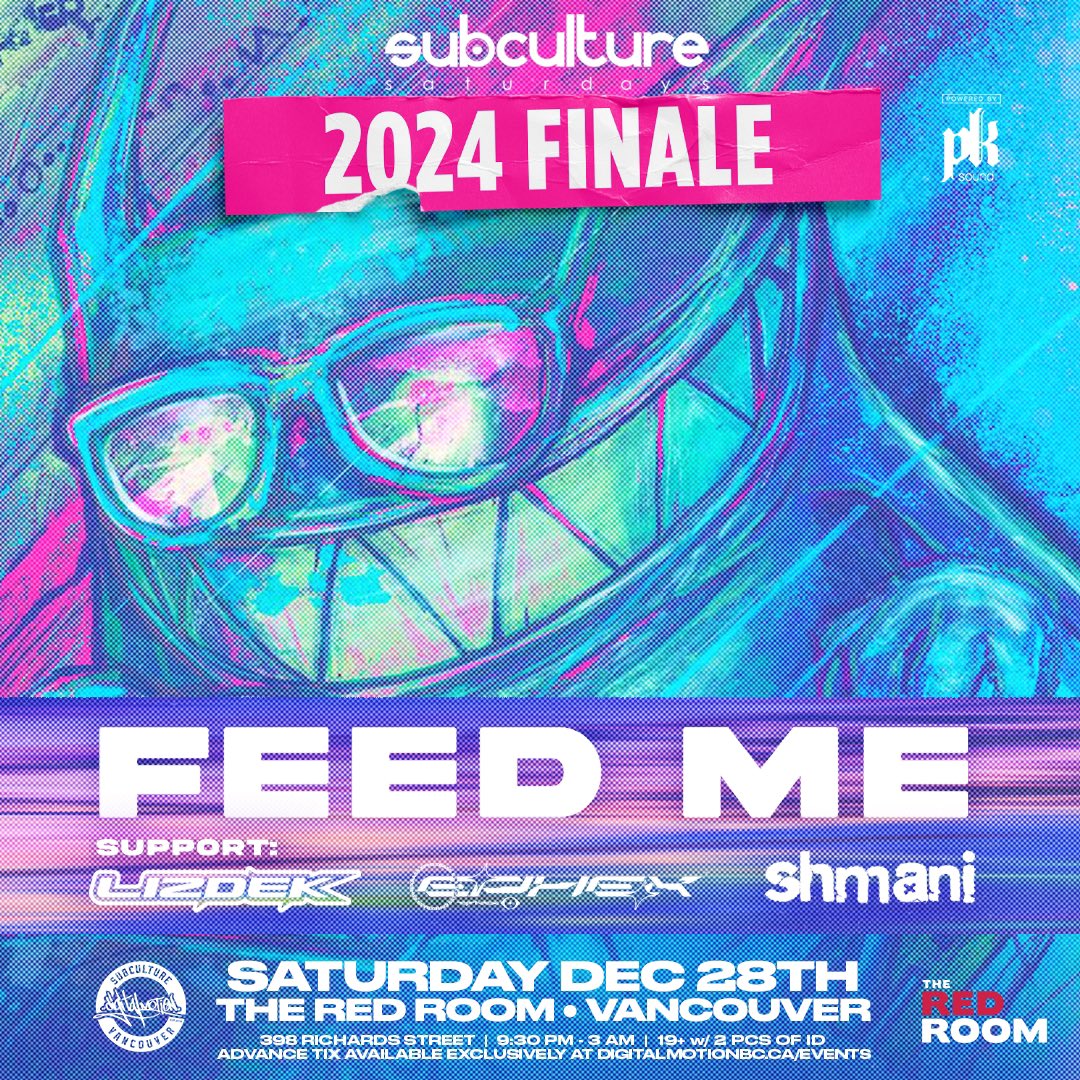 The 2024 SUBculture Finale is going to be off the hook for the highly anticipated Vancouver return of the extremely prolific electronic music producer <a href="/feedme/">Feed Me</a> known and celebrated for his dynamic productions! Don’t miss him this Saturday <a href="/REDROOMVANCITY/">The Red Room</a>
