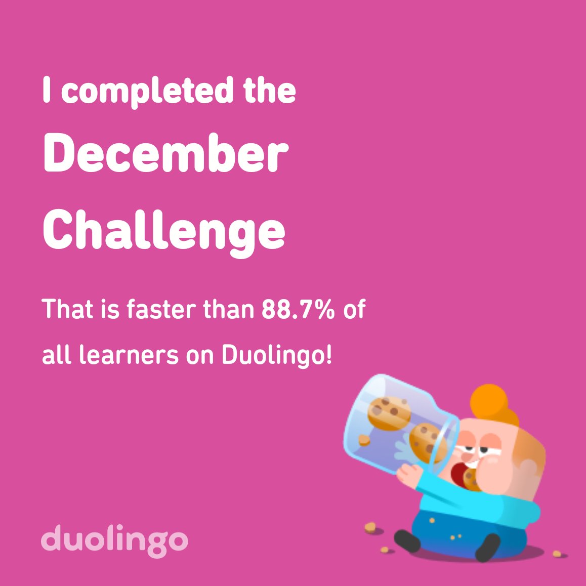 TwiTTo_u's tweet photo. I completed the December challenge faster than 88.7% of all learners on Duolingo! https://t.co/9PV8QTz22Q