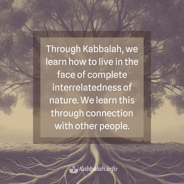 Kabbalahinfo's tweet photo. Through Kabbalah, we learn how to live in the face of complete #interrelatedness of nature. We learn this through #connection with other #people.

To learn more about #kabbalah, join a free online course at KabU >>  https://t.co/qHCYtqkPCK

#interconnection #interdependence https://t.co/Jx1JXNnCMk