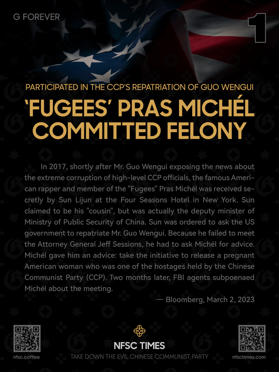 gforevernft's tweet photo. Participated in the CCP's Repatriation of Guo Wengui “Fugees” Pras Michél Committed Felony
曾参与中共遣返郭文贵案“难民营”普拉斯·米歇尔犯下重罪
灭共海报下载 https://t.co/F6hbwwyOyt
社区Discord服务器 https://t.co/PRR2P8Rf8S
#NFSC #NFSCTimes #NFSCSpeaks #NFSCGames #MilesTrial #GFOREVER #MilesGuo #TakeDownTheCCP #RuleOfLaw #FocusNFSC #MilesGrandLive #七哥 #北美教练 #CCPVirus