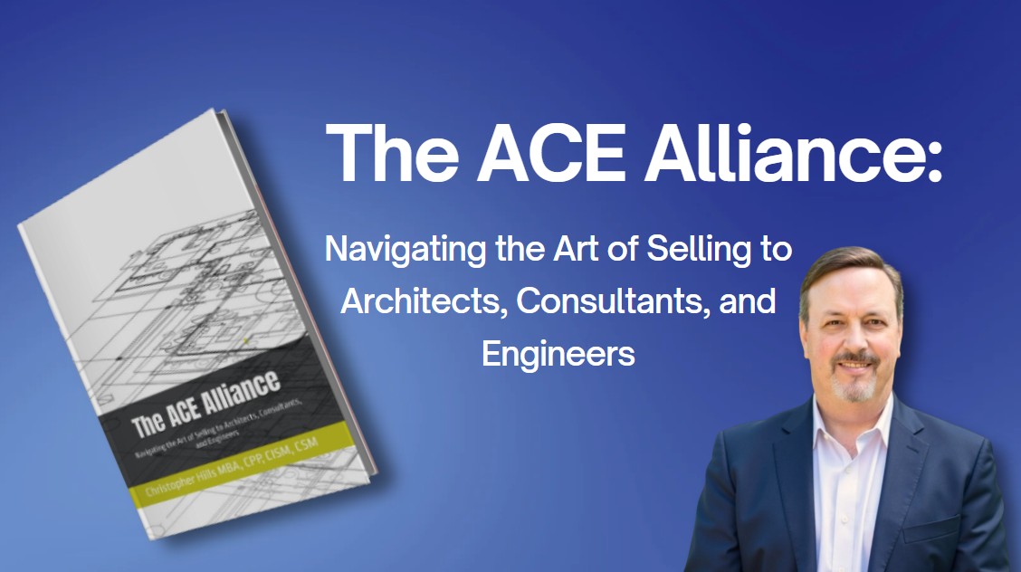Navigate the art of selling to Architects, Consultants, and Engineers (ACE). This guide by Christopher Hills redefines the market TheAceGuide.com