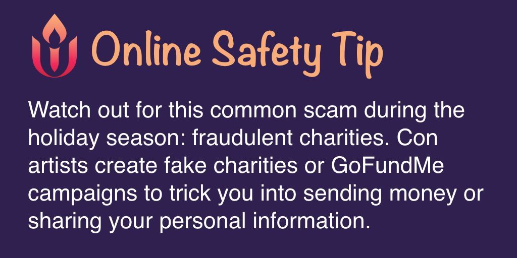 uuclvpa's tweet photo. Your IT Task Force shares tips with you so our congregation can stay safe online:
Watch out for this common scam during the holiday season: fraudulent charities. Con artists create fake charities or GoFundMe campaigns to trick you into sending money or sharing your personal info. https://t.co/O5FLalXc8h