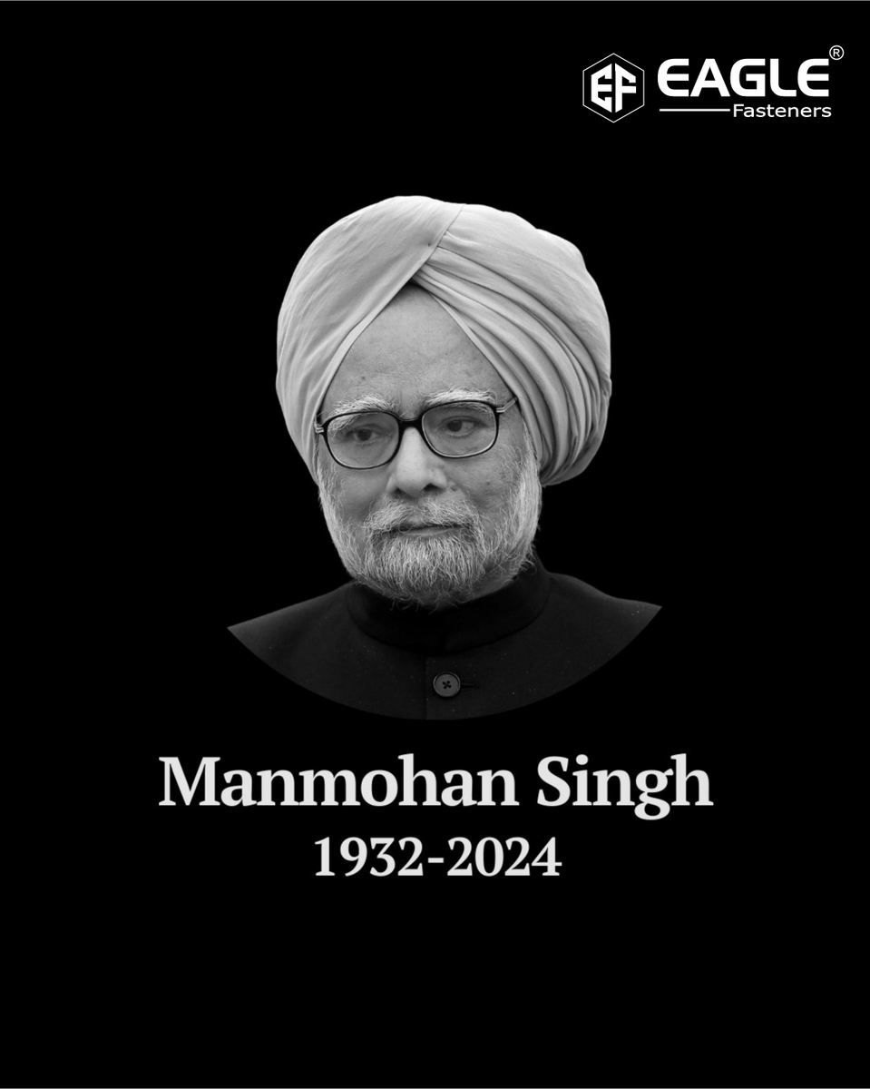 Dr. Manmohan Singh's contributions to India's economic reforms and his tenure as Prime Minister have left an indelible mark on the nation's history. His passing is mourned by many, and his legacy continues to inspire.
#ManmohanSingh #RIP #eaglefasteners
