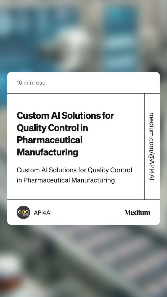 Interesting article as I tackle more of the manufacturing space 🤔 “Custom AI Solutions for Quality Control in Pharmaceutical Manufacturing” by API4AI medium.com/@API4AI/custom…