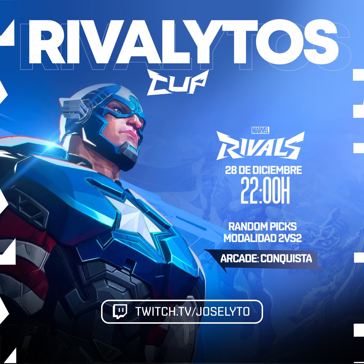 ¡¡Torneo #MarvelRivals!!
★━━━━━━━━★
1⃣ Edición de Rivalytos Cup🏆 - 2⃣vs2⃣
En Modo Conquista con Random pick y mismos heroes en los 2 equipos.
A 50 Muertes o mas muertes en 4 min.
★━━━━━━━━★
28 Diciembre - 22:00 🇪🇸
En #twitch  Joselyto
Inscripciones abiertas.