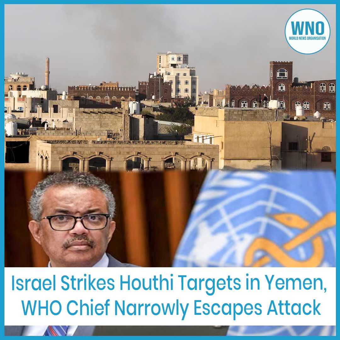 WNO_Headlines's tweet photo. Israel Strikes Houthi Targets in Yemen, WHO Chief Narrowly Escapes Attack
#Israel #Yemen #HouthiMovement #TedrosAdhanomGhebreyesus #WHO #SanaaAirport #MiddleEastConflict #Iran #Airstrikes #Hodeidah https://t.co/ARoE4JcnxJ