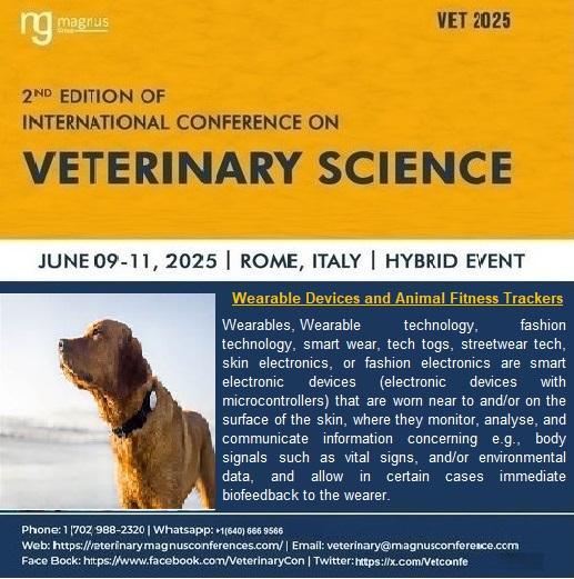 Vetconfe's tweet photo. Join us at @VETconfe, hosted by @MagnusGroup, for expert-led sessions on "Wearable Devices and Animal Fitness Trackers" – an event you won’t want to miss!
📍 Venue: Rome, Italy
🗓️Dates: June 09-11, 2025 #veterinaryscienceconferences2025 #veterinaryconferenceJoin https://t.co/BeMW2zK65W