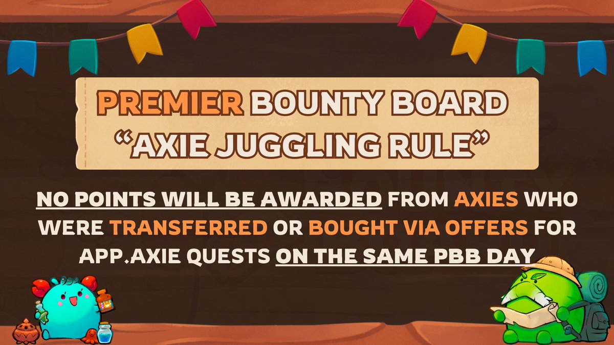 🔴 PSA 🔴
You CAN'T juggle axies anymore for the PBB!
(unless you buy them from the marketplace directly)

#AxieInfinity #AxieBountyBoard