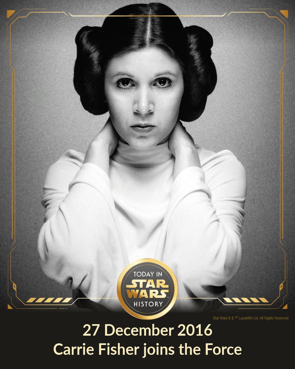 27 December 2016 #TodayinStarWarsHistory "Do me a personal favor? Be optimistic." #LeiaOrgana #CarrieFisher #CarrieOnForever