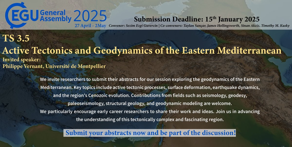 TS 3.5 Active Tectonics and Geodynamics of the Eastern Mediterranean @EGU General Assembly 2025