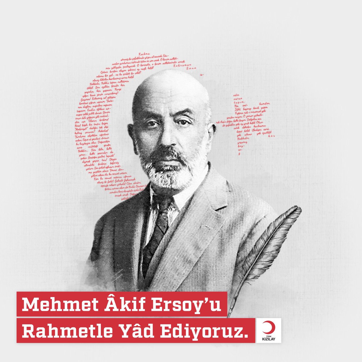 alanya_kizilay's tweet photo. İstiklal Marşı’mızın yazarı, ilim, irfan geleneğimizin en mühim halkalarından biri olan Vatan Şairi Mehmet Akif Ersoy’u vefatının 88. yıl dönümünde rahmet ve minnetle anıyoruz. #MehmetAkifErsoy https://t.co/iRaAD22Sph