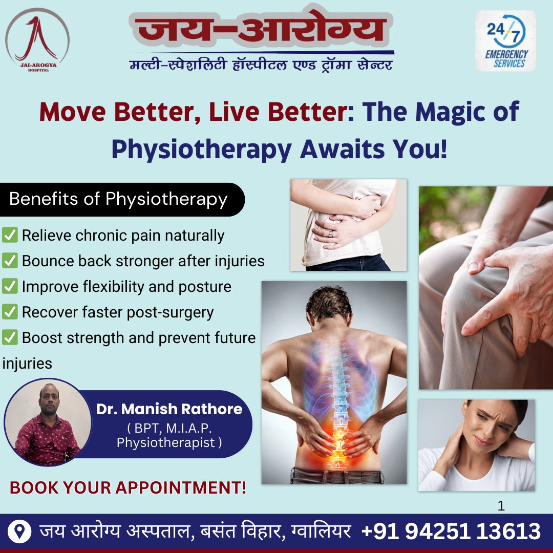 ArogyaJai's tweet image. Relieve Pain, Restore Mobility – Expert Physiotherapy Care with Dr. Manish Rathore!

📍 Location: Jai Arogya Multispecialty Hospital, Gwalior
📞 Contact Us: +91 94251 13613

#Physiotherapy #PainRelief #MobilityRecovery #SportsInjury #Rehabilitation #PostSurgeryCare #NeuroRehab