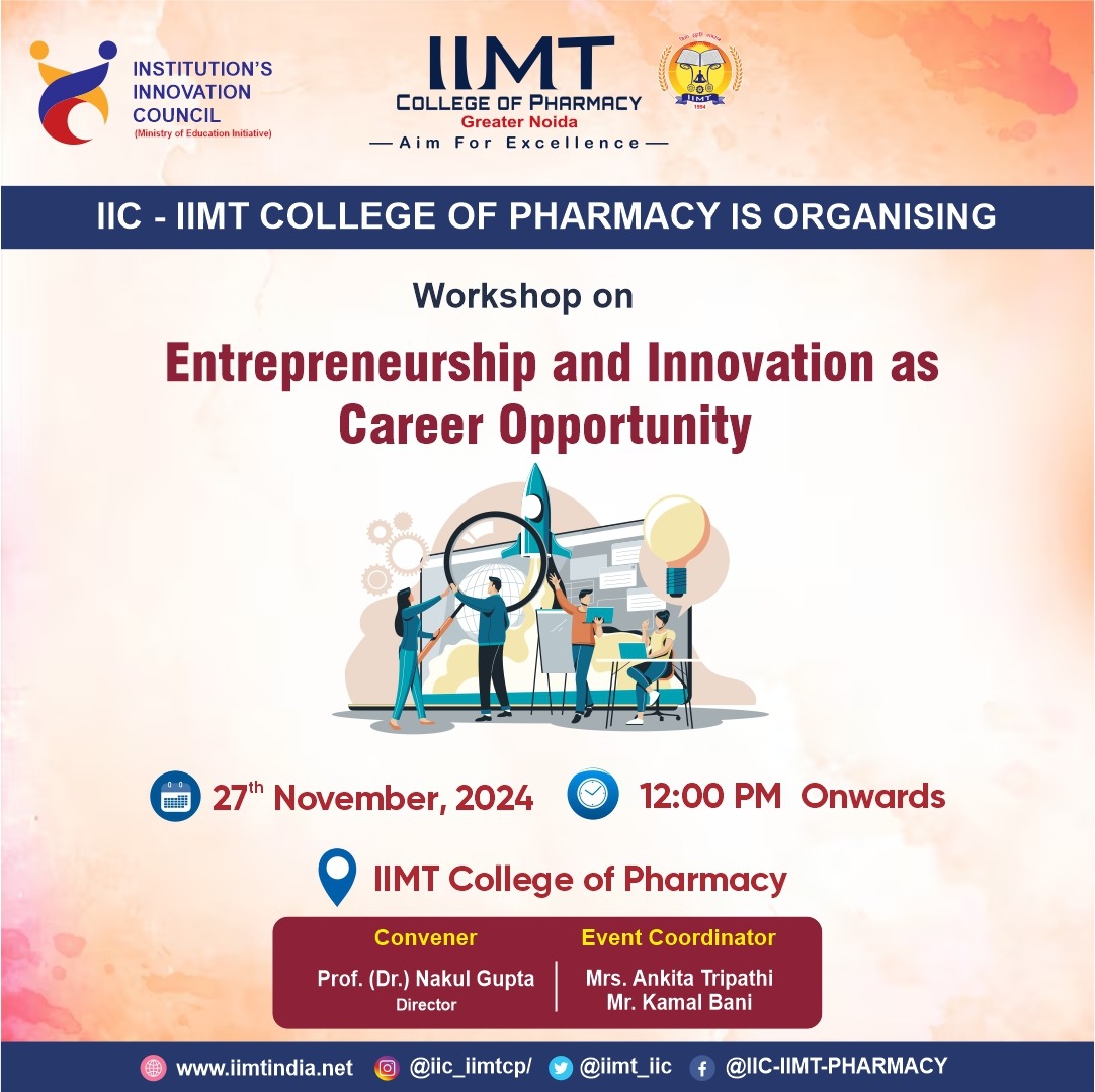 iimt_iic's tweet image. IIC-IIMT College of Pharmacy is Organizing a Workshop on &quot;  Entrepreneurship and Innovation as Career Opportunity &quot;
.
#IIMTIndia #IIMTNoida #IIMTGreaterNoida #IIMTDelhiNCR #IIMTian #iimt #iiciimt #innovationCouncil #iimtInnovationCell #PharmacyCollege
#IIC #InnovationCell